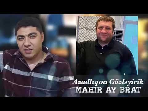 Mahir Ay Brat - Azadligini Gozleyirik _ tiktoku partdadan mahni ( Tacik Pro ) 2022 Mp3 Yüklə