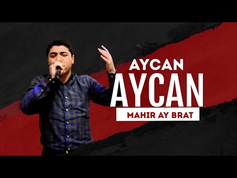 Mahir Ay Brat feat. Samir İlqarli - Aycan Aycan (Official Music) Mp3 Yüklə