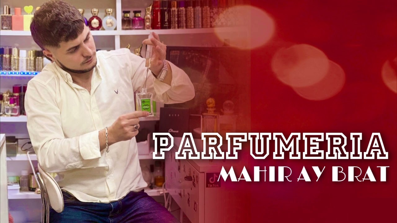 Mahir Ay Brat - Maga Parfumer Mp3 Yüklə