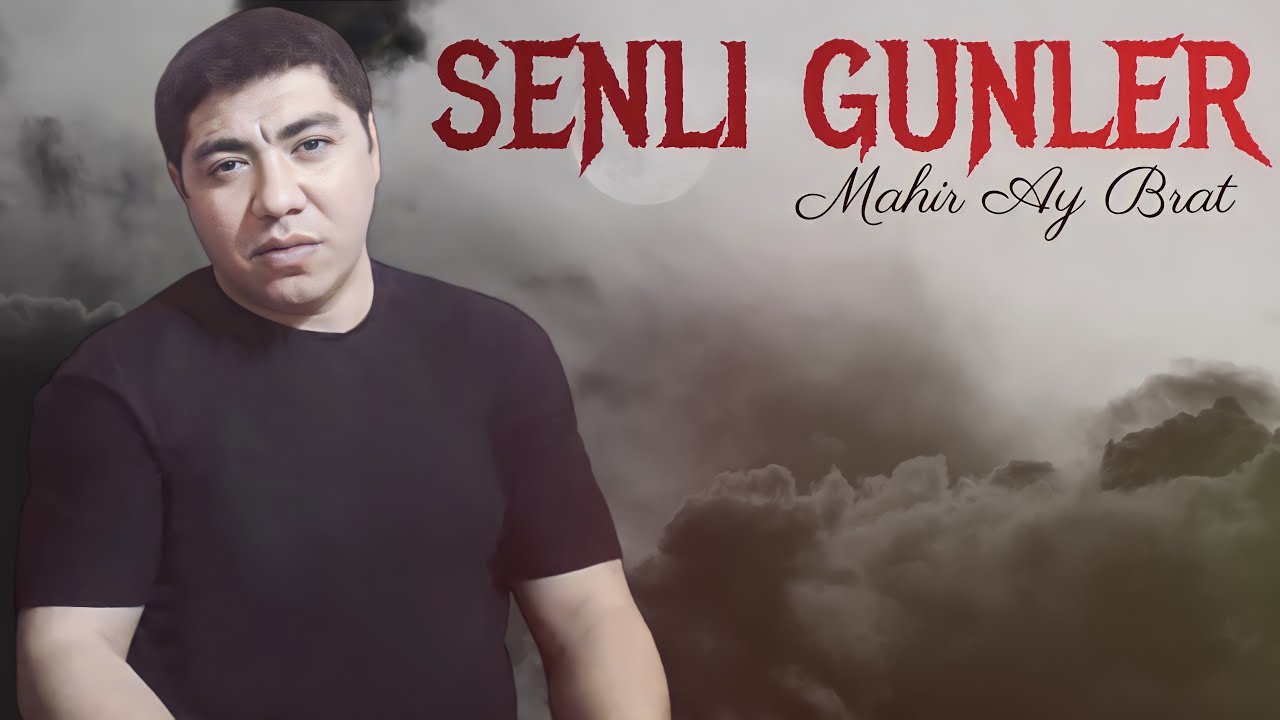 Mahir Ay Brat - O Senli Gunler (Official Music) Mp3 Yüklə