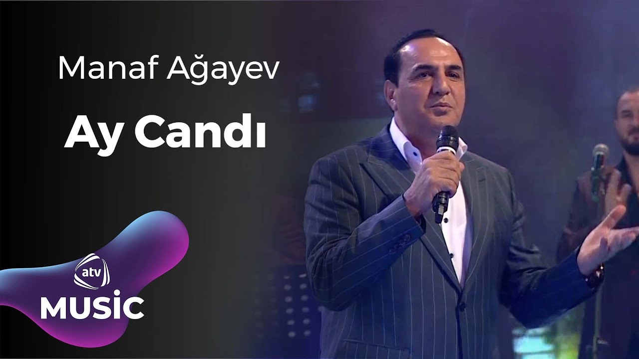 Manaf Ağayev - Ay candı Mp3 Yüklə