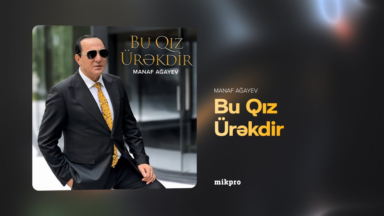 Manaf Ağayev – Bu Qız Ürəkdir (Rəsmi Audio) Mp3 Yüklə