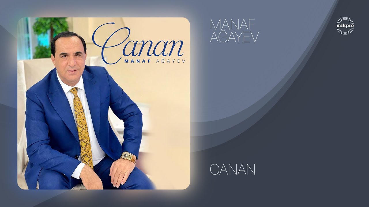 Manaf Ağayev — Canan (Rəsmi Audio) Mp3 Yüklə