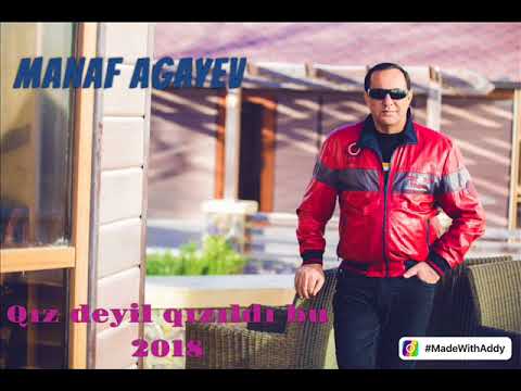 Manaf Ağayev — Qız Deyil Qızıldı Bu | 2018 (Yeni) Mp3 Yüklə