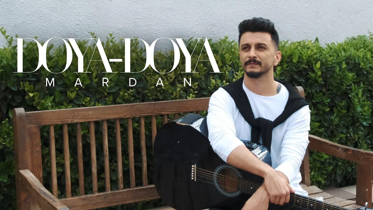 MARDAN — Doya-Doya (Rəsmi Musiqi Videosu) Mp3 Yüklə