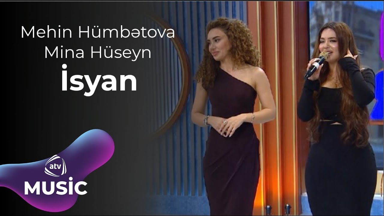 Mehin Hümbətova & Mina Hüseyn - İsyan Mp3 Yüklə