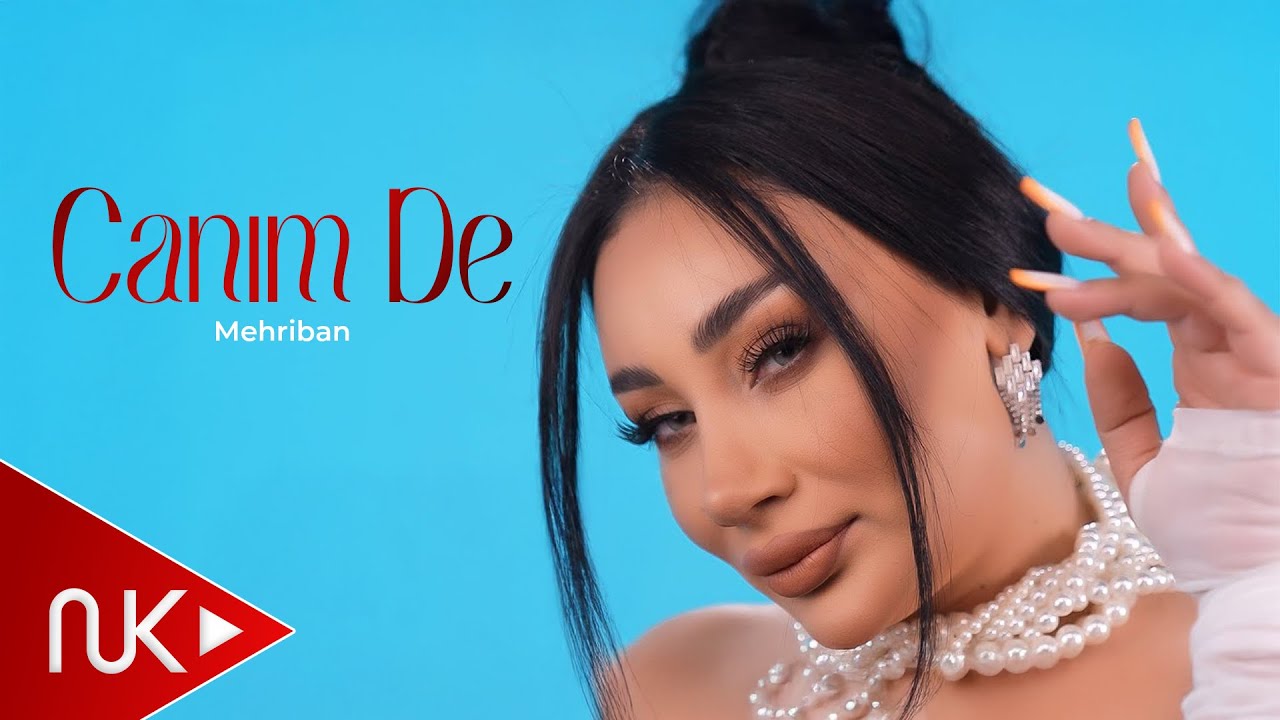 Mehriban - Canim De 2023 (Official Music Video) Mp3 Yüklə