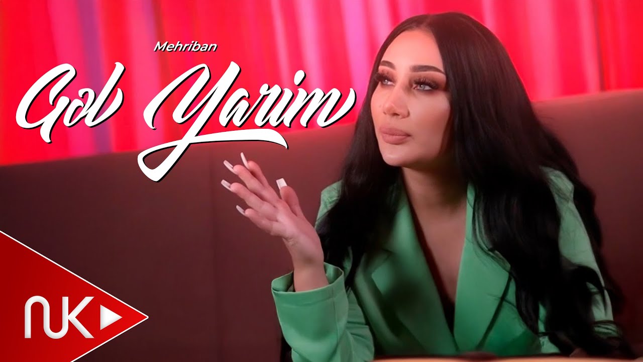 Mehriban - Gel Yarim 2022 (Official Musuc Video) Mp3 Yüklə