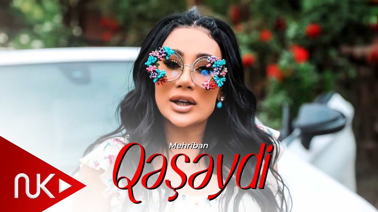 Mehriban – Qeseydi 2022 (Official Music Video) Mp3 Yüklə