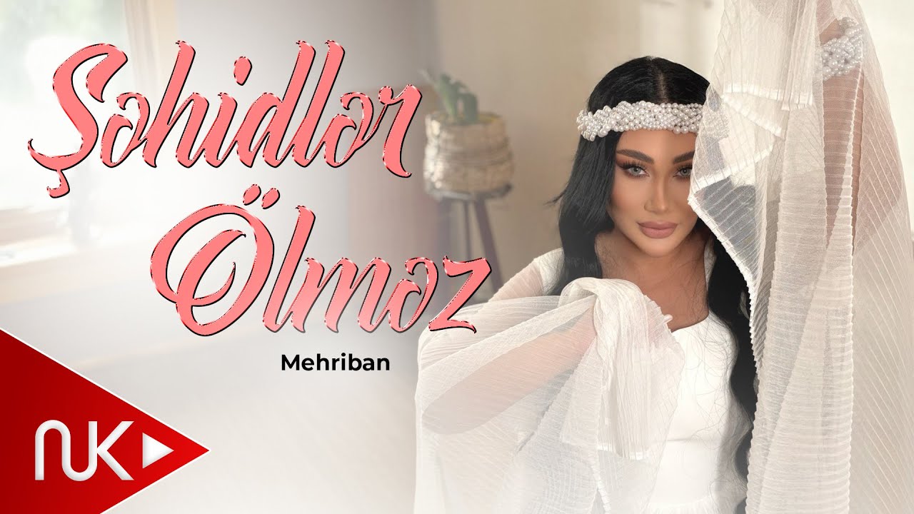 Mehriban - Sehidler Ölmez 2025 (Yeni Klip) Mp3 Yüklə