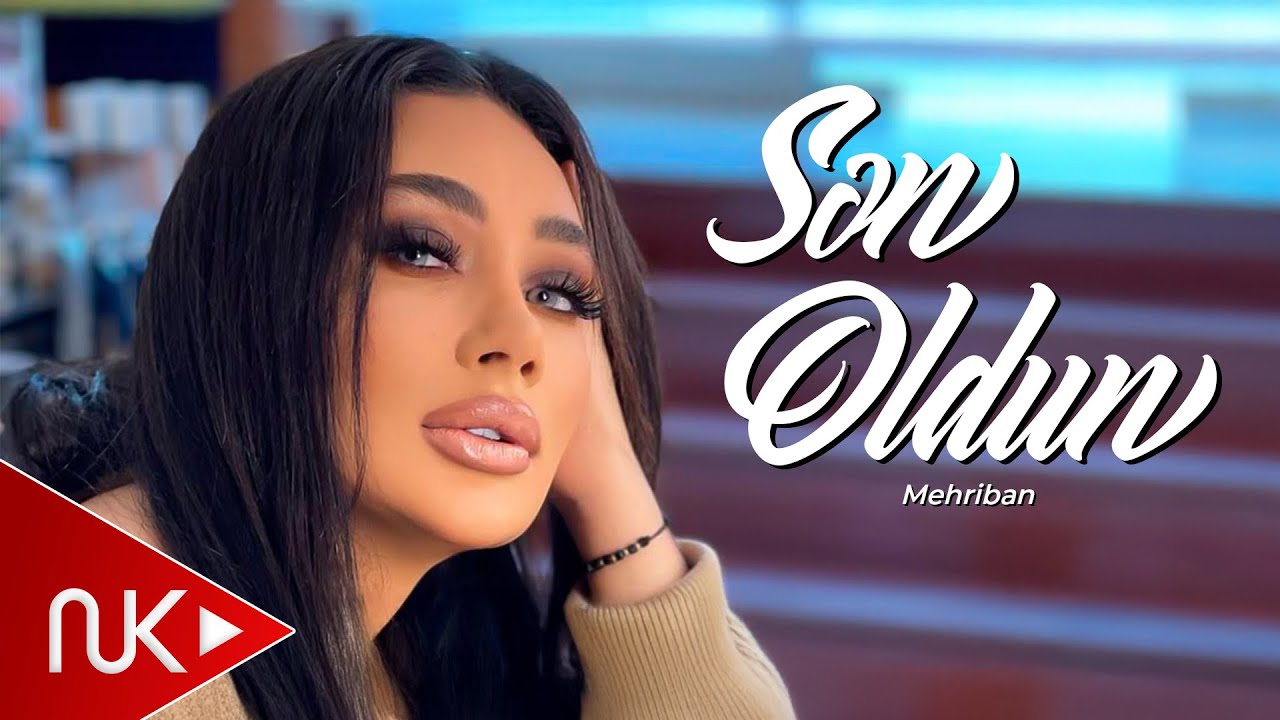 Mehriban – Sen Oldun 2022 (Official Music Video) Mp3 Yüklə