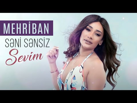 Mehriban - Seni Sensiz Sevim 2020 (Official Music Video) Mp3 Yüklə