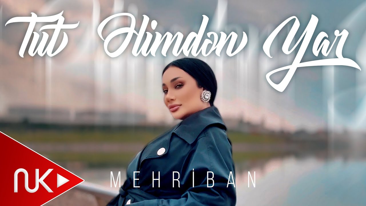 Mehriban - Tut Elimden Yar 2024 (Yeni Klip) Mp3 Yüklə