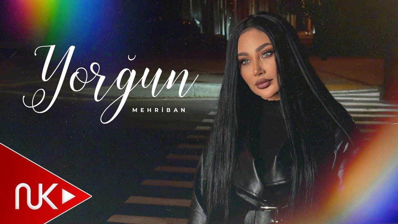 Mehriban - Yorgun 2025 (Yeni Klip) 4K Mp3 Yüklə