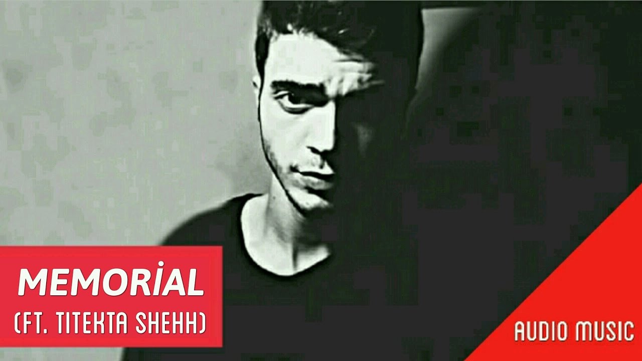 Melan Məhər ft. Titekta Şehh - Memorial Mp3 Yüklə
