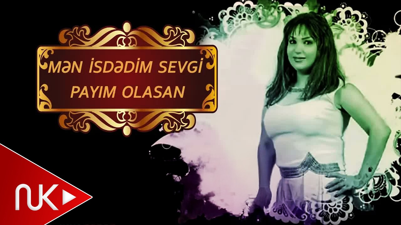Menzure Musayeva - Men Istedim Sevgi Payim Olasan Mp3 Yüklə