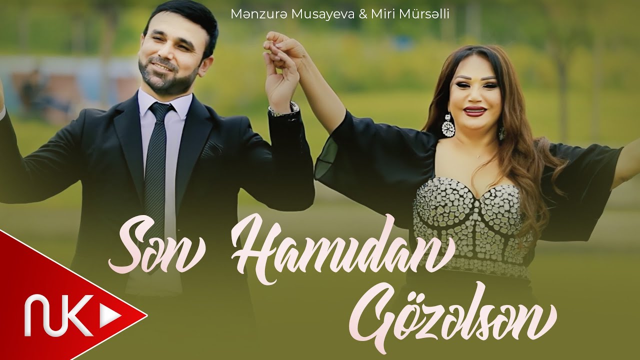 Menzure Musayeva & Miri Murselli - Sen Hamidan Gozelsen 2025 (Yeni Klip) 4K Mp3 Yüklə