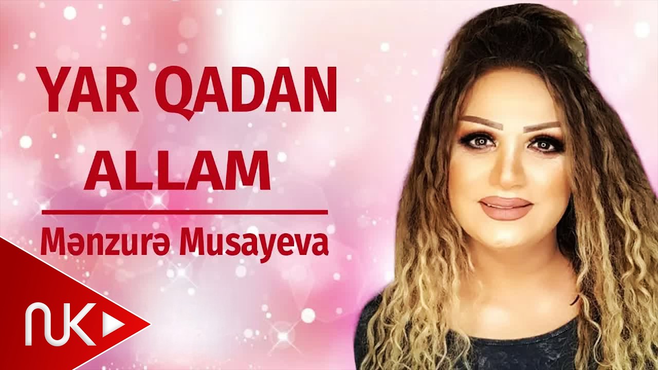 Menzure Musayeva - Yar Qadan Allam Mp3 Yüklə