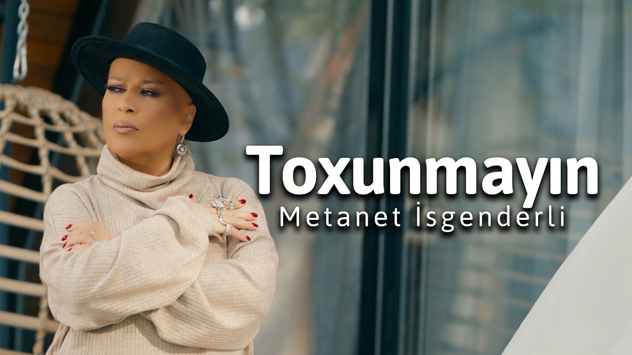 Metanet İsgenderli - Toxunmayın (Official Video) Mp3 Yüklə