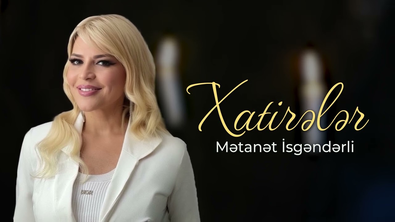 Metanet İsgenderli - Xatireler Mp3 Yüklə
