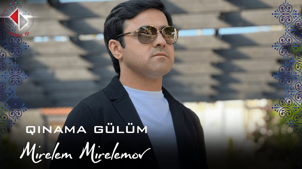Mirelem Mirelemov - Qınama Gülüm Mp3 Yüklə