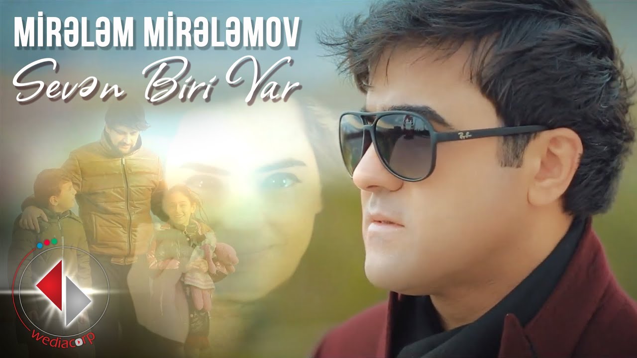 Mirelem Mirelemov - Sevən Biri Var Mp3 Yüklə