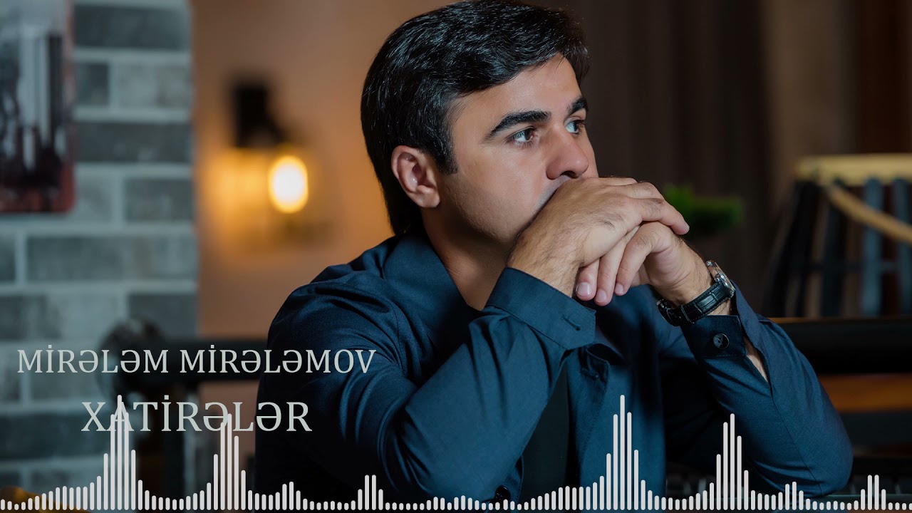 Mirelem Mirelemov - Xatirələr(Official Audio) Mp3 Yüklə