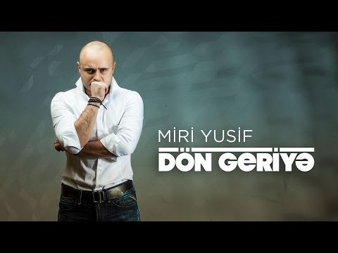 Miri Yusif - Dön Geriyə (Rəsmi Audio) Mp3 Yüklə