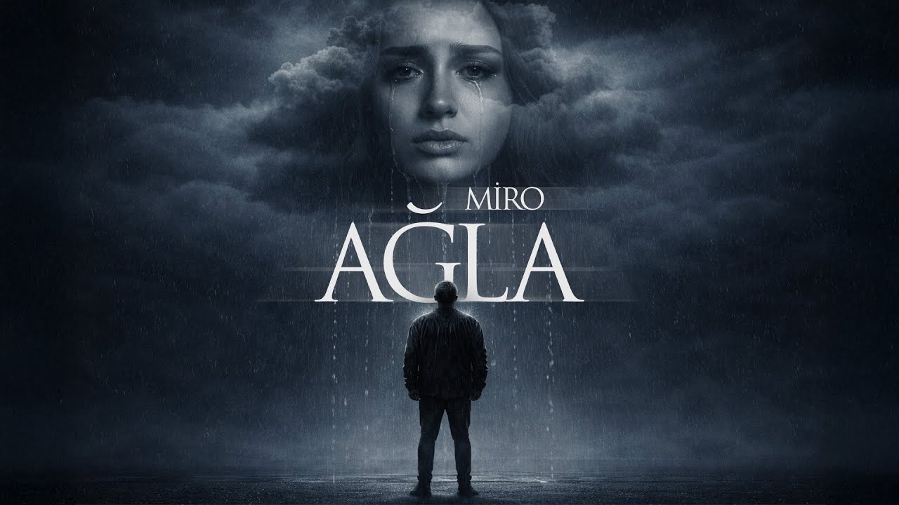 Miro - Ağla (Prod. by SarkhanBeats) | (Rəsmi Musiqi Videosu) Mp3 Yüklə