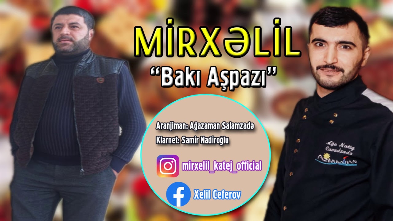Mirxəlil - Bakı Aşpazı (2020) Mp3 Yüklə