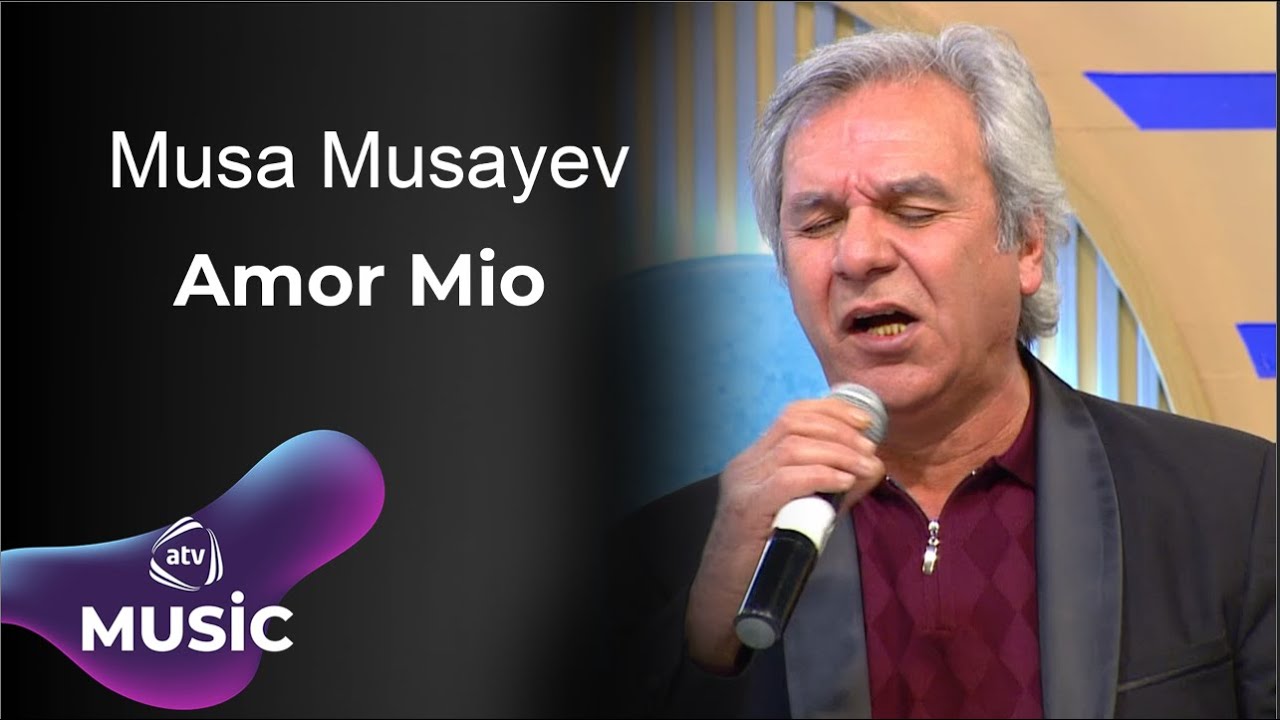Musa Musayev - Amor Mio Mp3 Yüklə