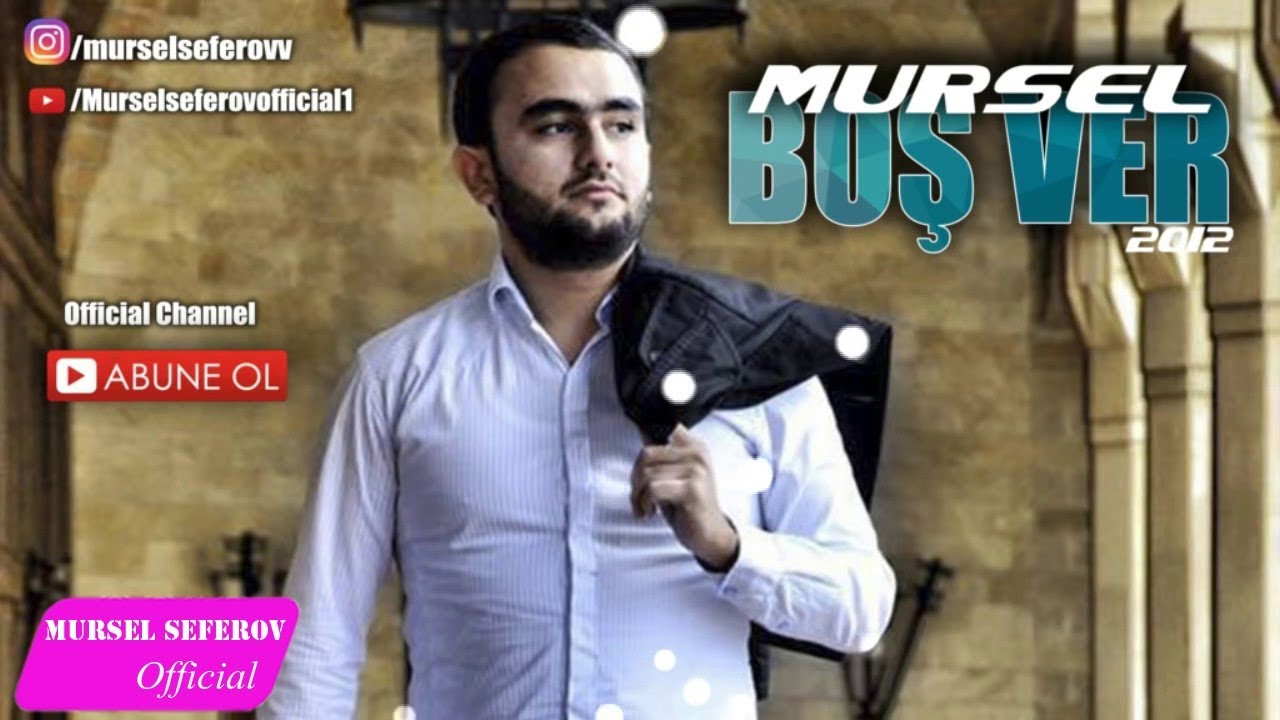 Mürsəl Səfərov - Boş ver (2016) Mp3 Yüklə