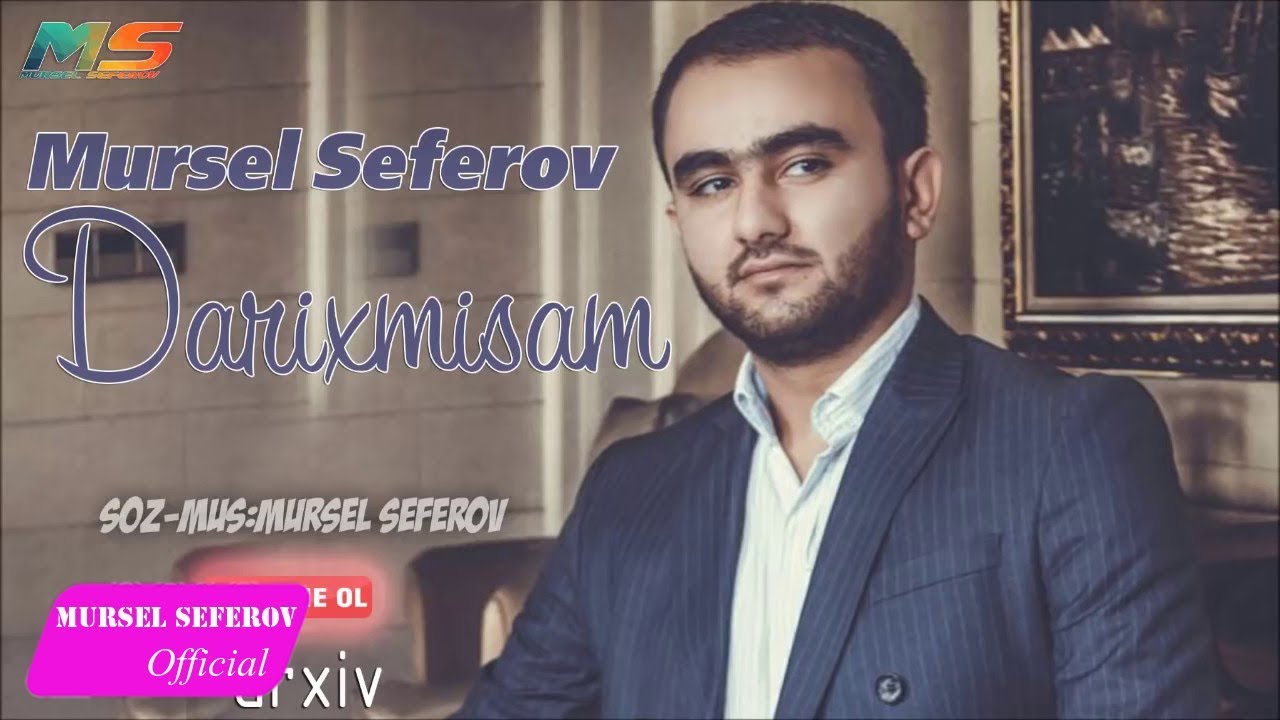 Mürsəl Səfərov — Darıxmışam (2017) Mp3 Yüklə