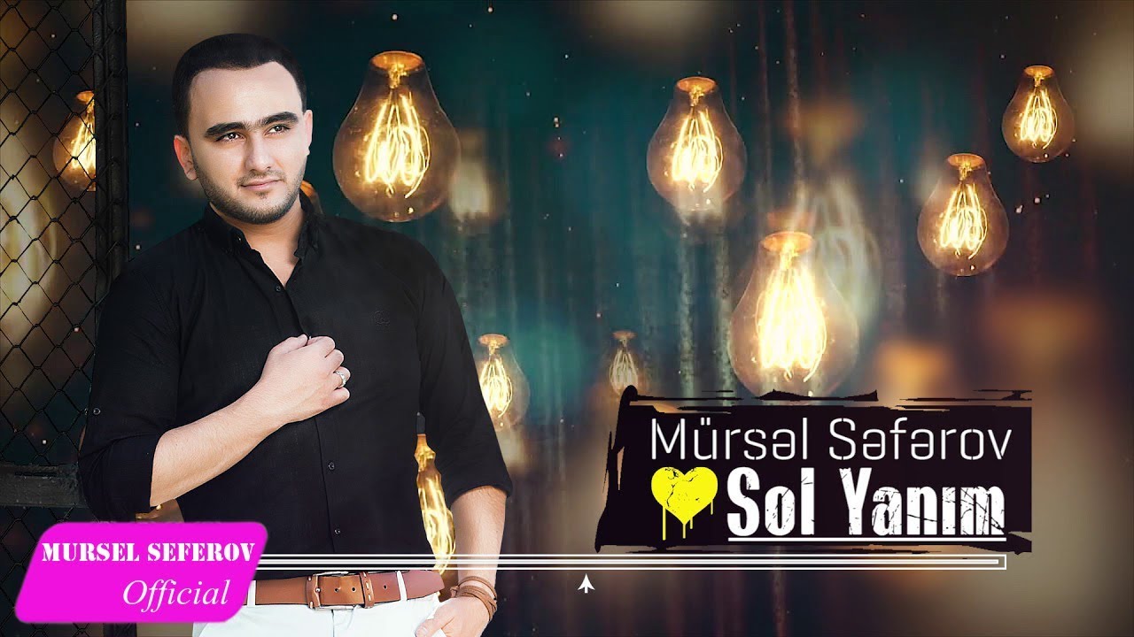 Mürsəl Səfərov — Sol Yanım (2018) Mp3 Yüklə