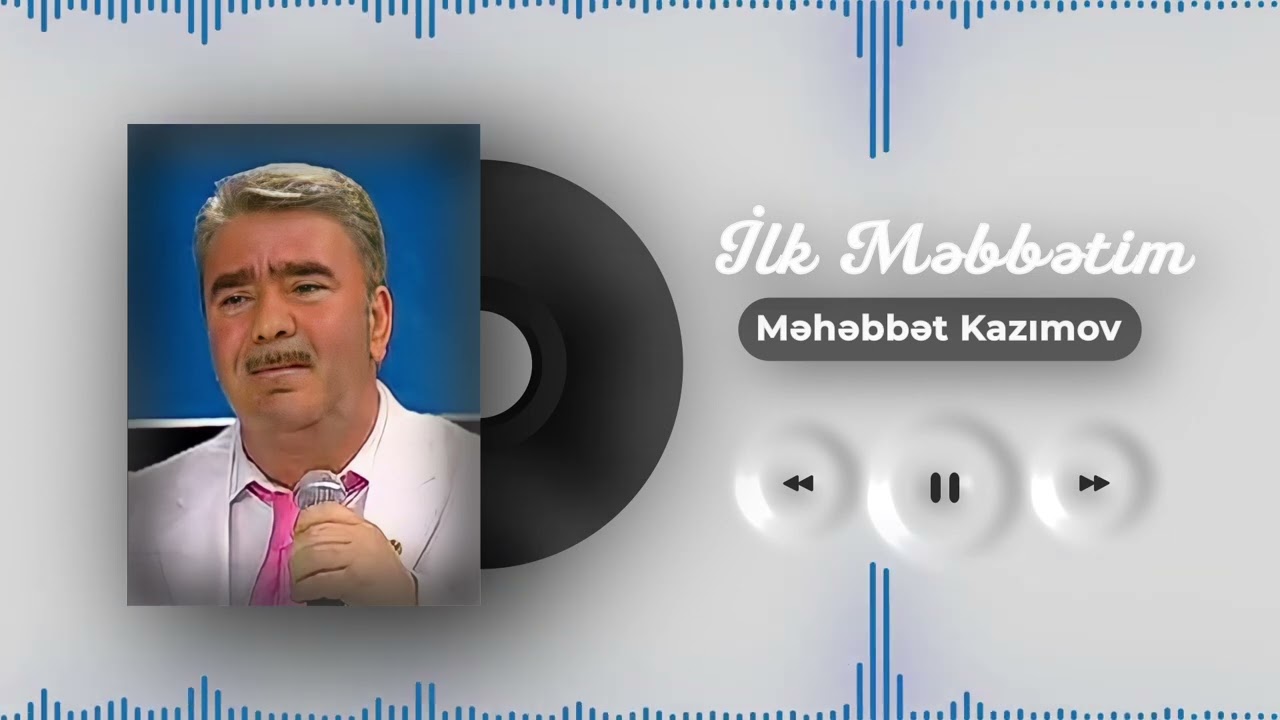 Məhəbbət Kazımov - İlk Məhəbbətim Mp3 Yüklə