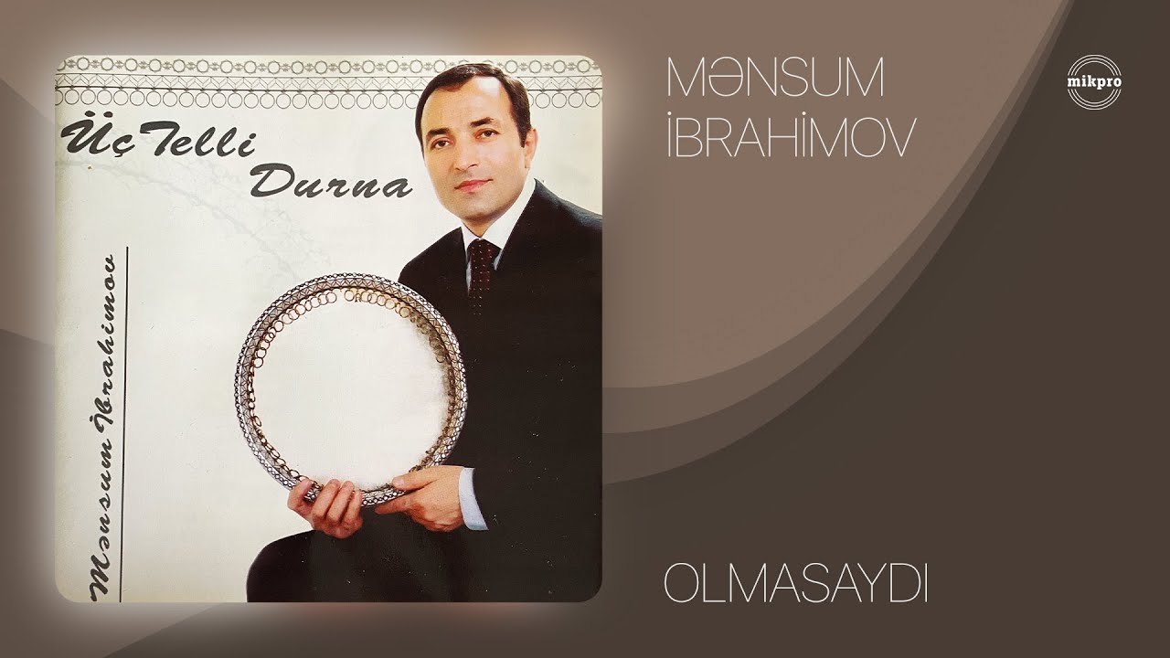 Mənsum İbrahimov — Olmasaydı (Rəsmi Audio) Mp3 Yüklə