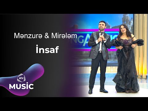 Mənzurə Musayeva & Mirələm Mürsəlli - İnsaf Mp3 Yüklə