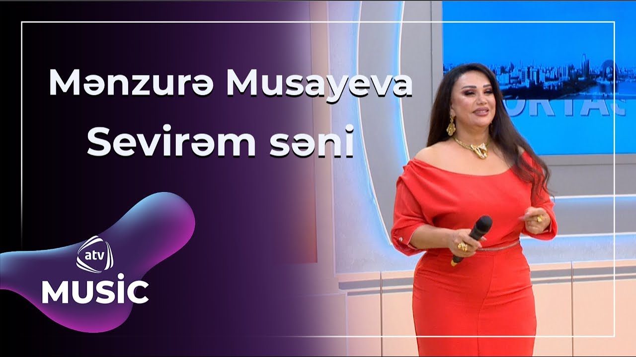 Mənzurə Musayeva - Sevirəm səni Mp3 Yüklə
