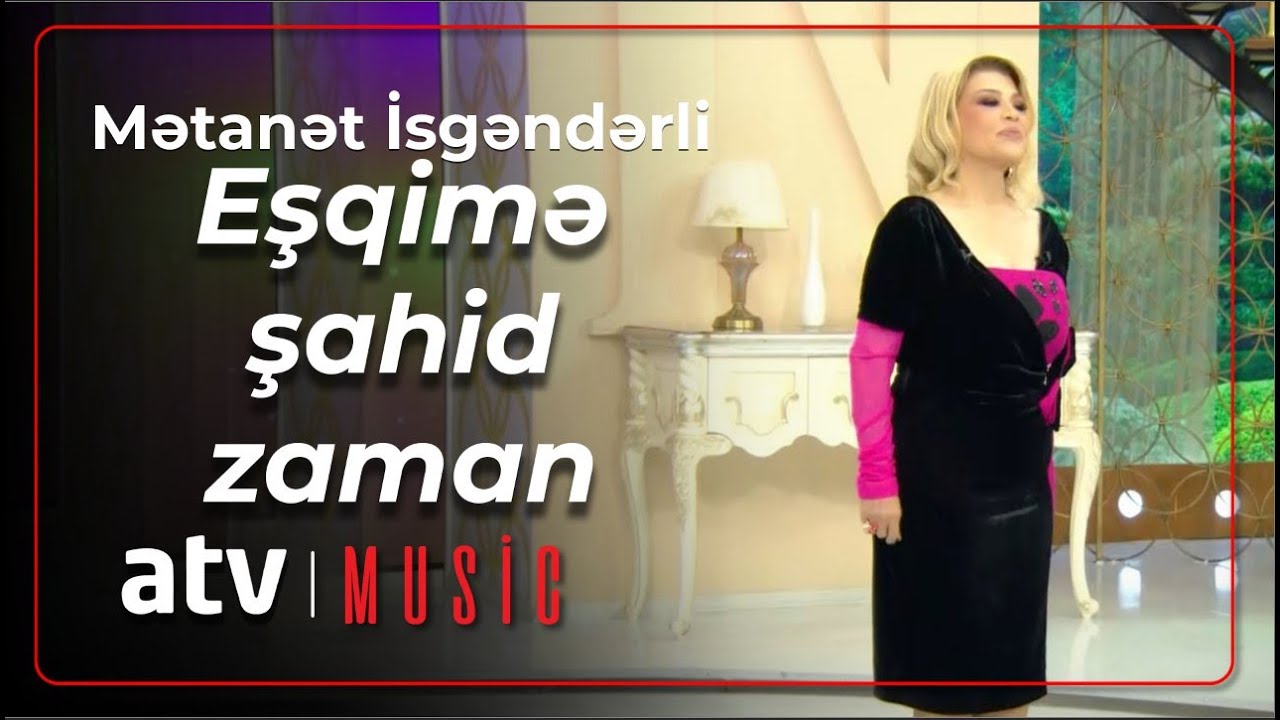 Mətanət İsgəndərli - Eşqimə şahid zaman Mp3 Yüklə