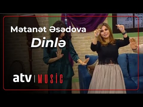 Mətanət Əsədova - Dinlə (Zaurla Günaydın) Mp3 Yüklə