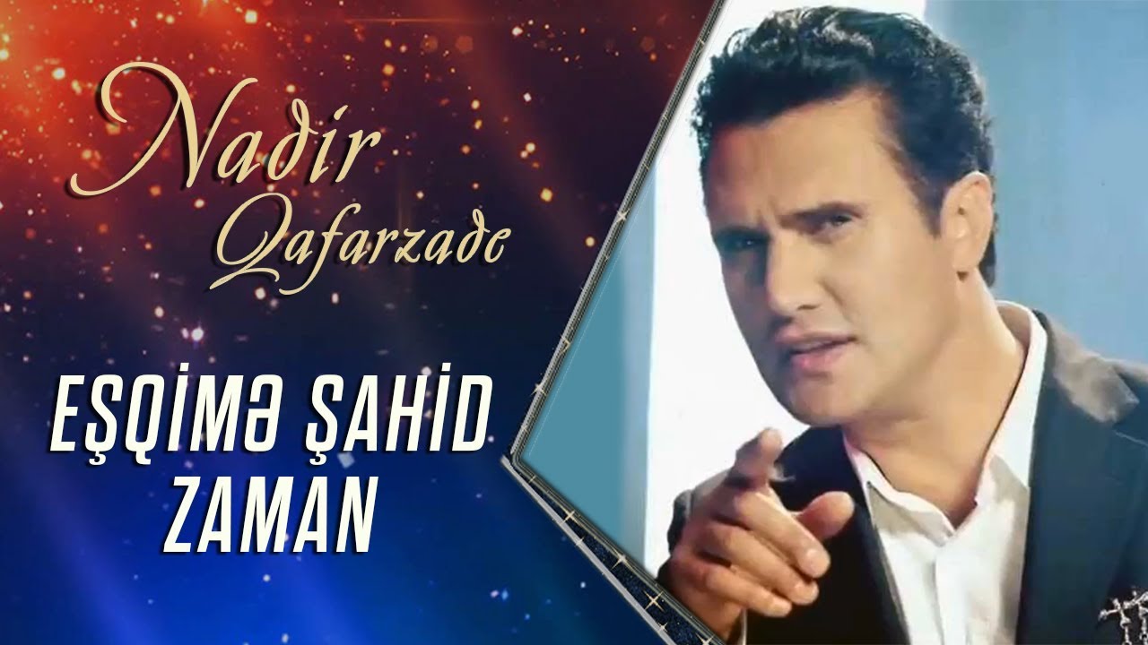 Nadir Qafarzadə — Eşqimə Şahid Zaman Mp3 Yüklə
