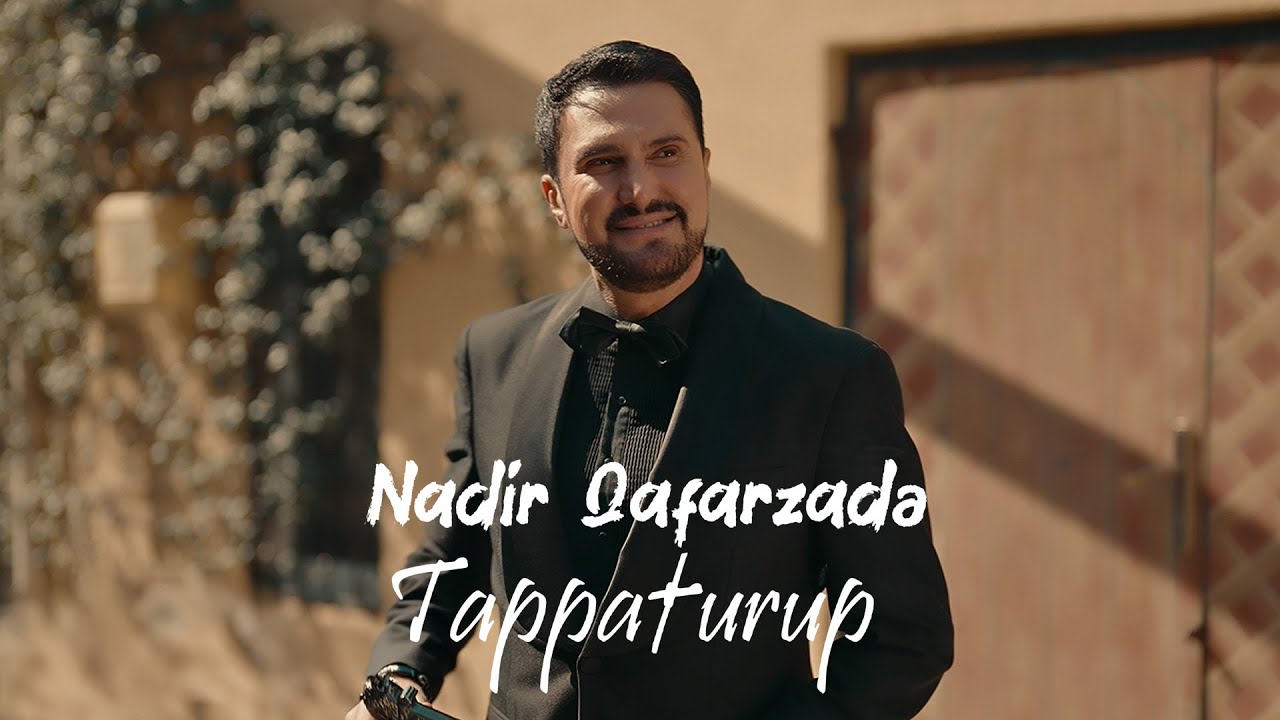 Nadir Qafarzadə — Tappaturup (Rəsmi Musiqi Videosu) | Məzəli mahnı Mp3 Yüklə
