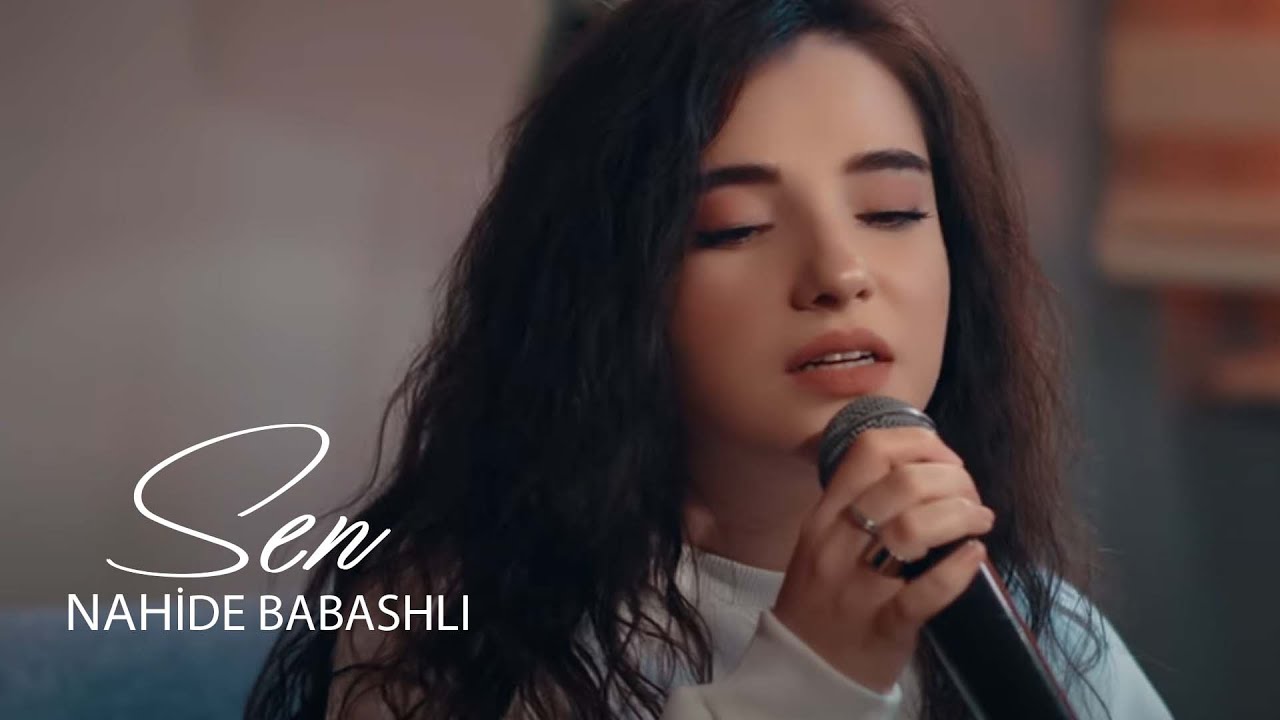 Nahide Babashlı - Sen Mp3 Yüklə