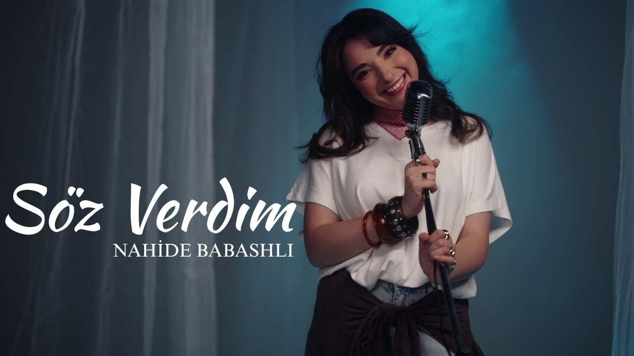Nahide Babashlı - Söz Verdim (Akustik) Mp3 Yüklə