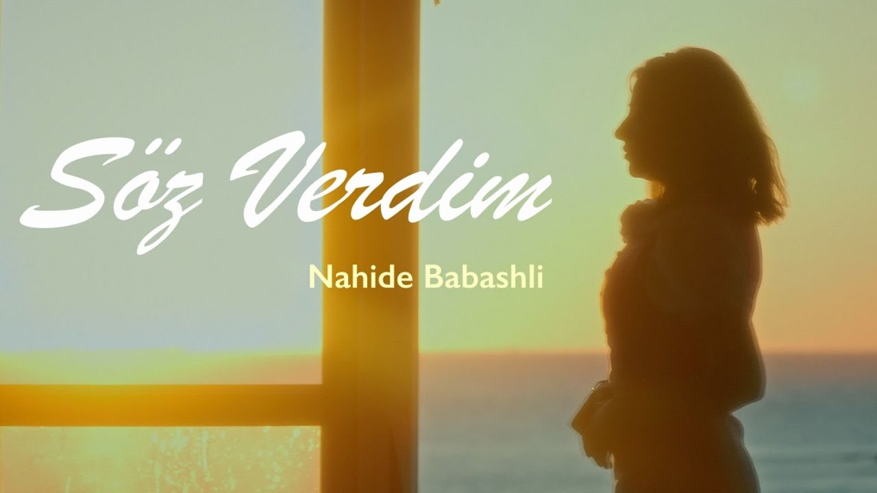 Nahide Babashlı - Söz Verdim Mp3 Yüklə
