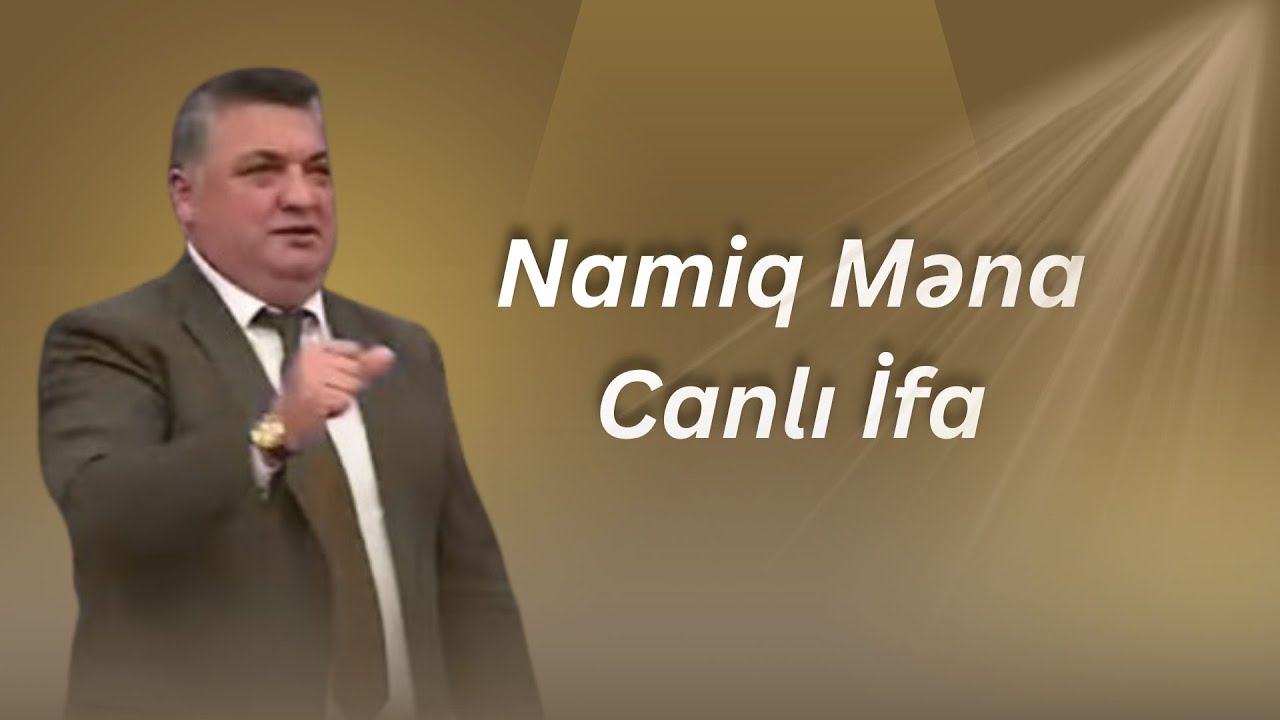 Namiq Məna - Canlı İfa Yeni 2024 Mp3 Yüklə