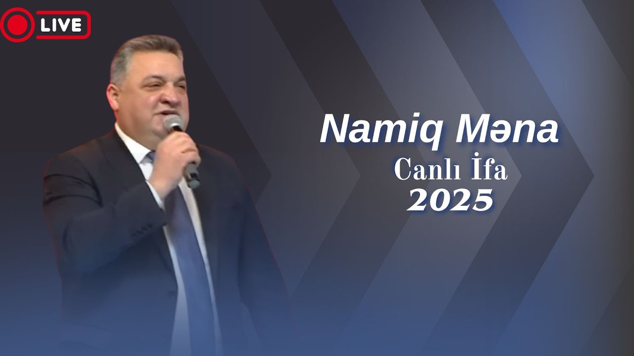 Namiq Məna - Canlı İfa Yeni 2025 Mp3 Yüklə
