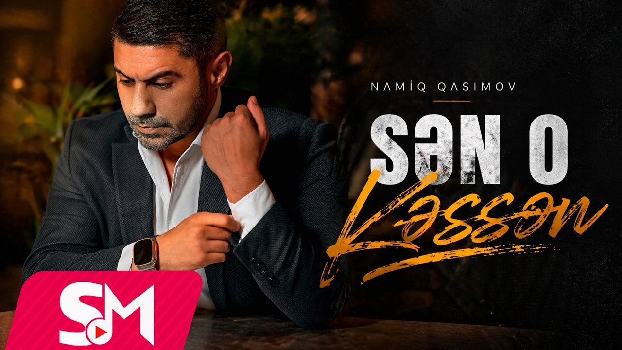 Namiq Qasımov - Sən O Kəssən 2026 Mp3 Yüklə