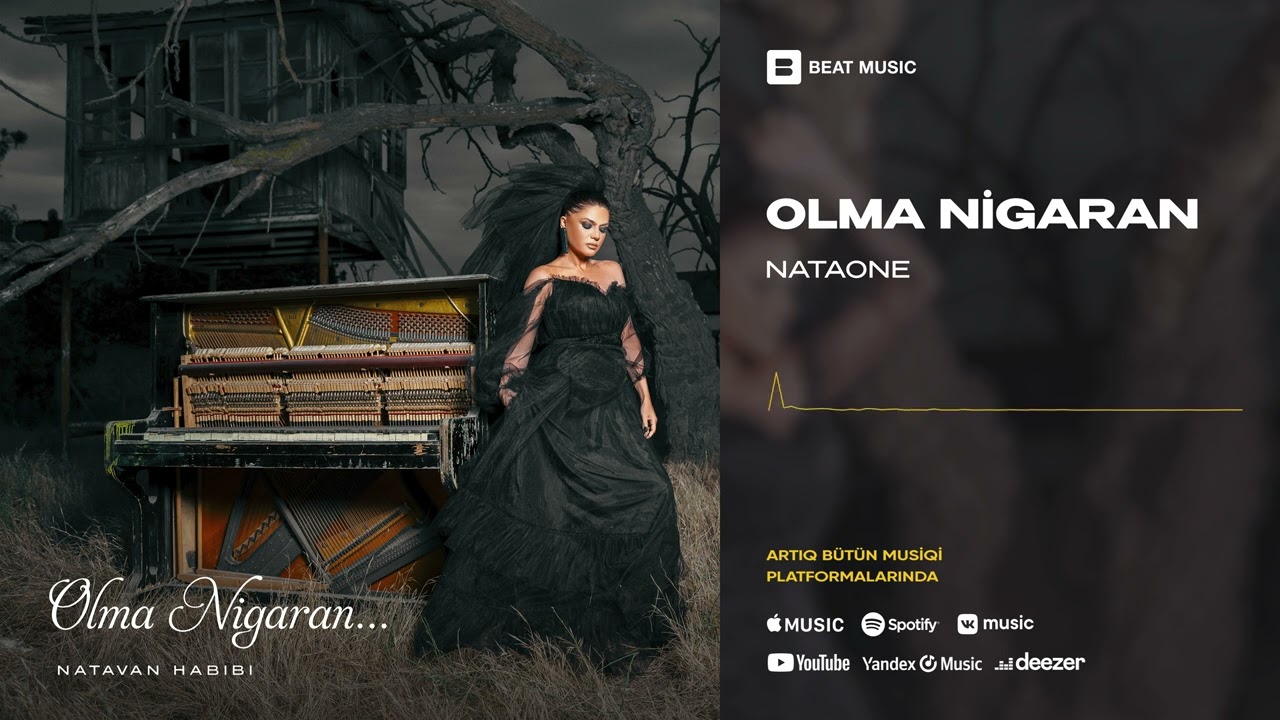 Nataone - Olma Nigaran (Rəsmi Musiqi) Mp3 Yüklə