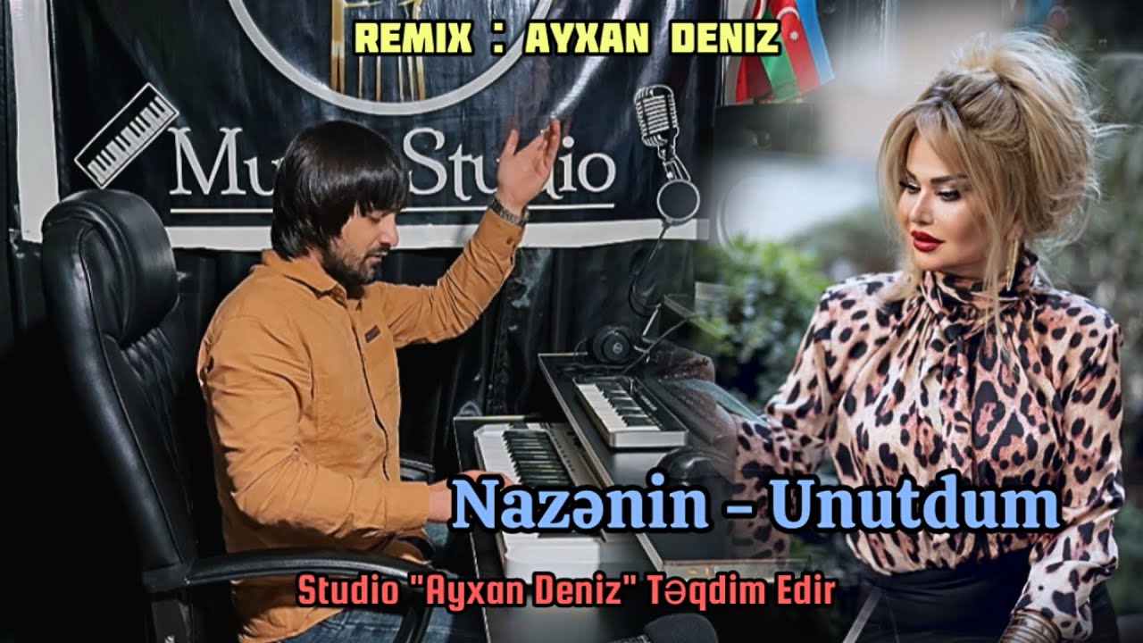 Nazenin - Unutdum 2024 (Remix - Ayxan Deniz) Mp3 Yüklə